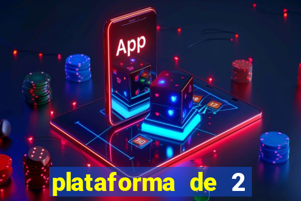 plataforma de 2 reais cassino